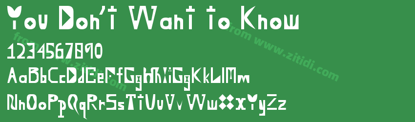 You Don't Want to Know字体预览