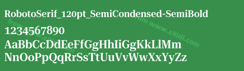 RobotoSerif_120pt_SemiCondensed-SemiBold字体预览