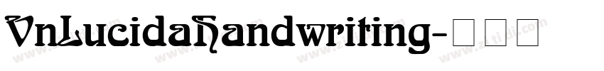 VnLucidaHandwriting字体转换