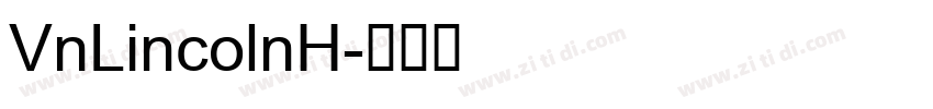 VnLincolnH字体转换
