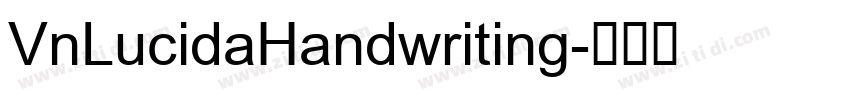 VnLucidaHandwriting字体转换