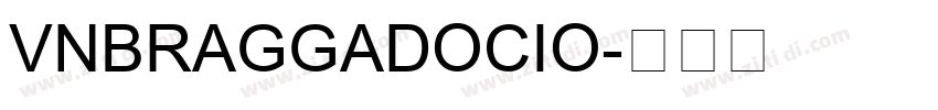 VnBraggadocio字体转换
