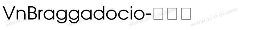 VnBraggadocio字体转换