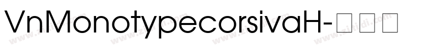VnMonotypecorsivaH字体转换