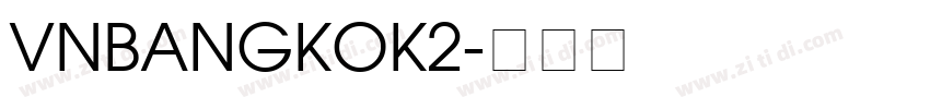 VnBangkok2字体转换