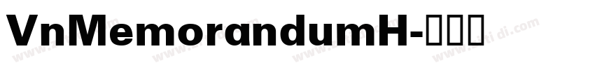 VnMemorandumH字体转换