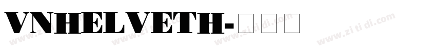 VNHelvetH字体转换