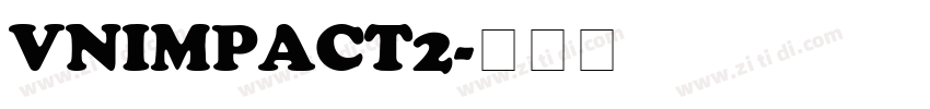 VnImpact2字体转换