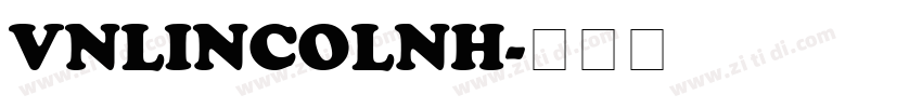 VnLincolnH字体转换