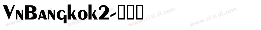 VnBangkok2字体转换