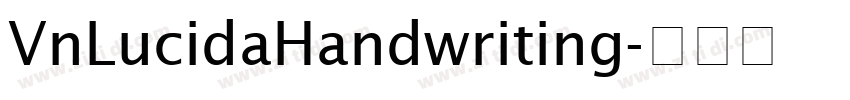 VnLucidaHandwriting字体转换