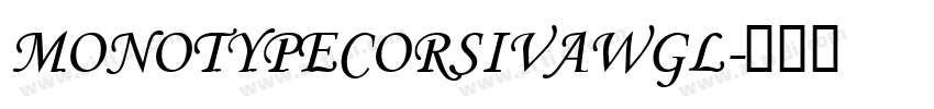 MonotypeCorsivaWGL字体转换 MonotypeCorsivaWGL字体转换