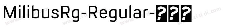 MilibusRg-Regular字体转换