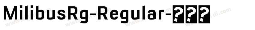 MilibusRg-Regular字体转换