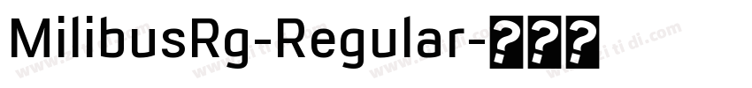 MilibusRg-Regular字体转换
