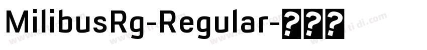 MilibusRg-Regular字体转换