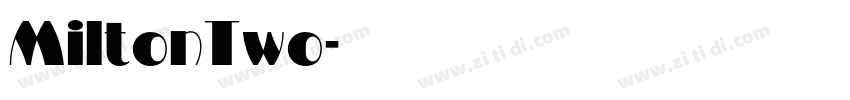 MiltonTwo字体转换