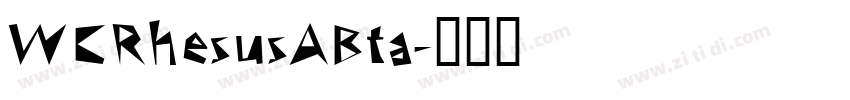 WCRhesusABta字体转换