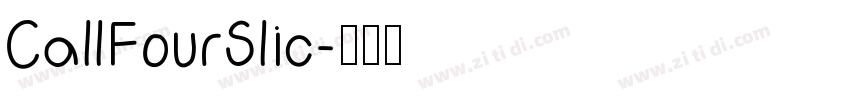 CallFourSlic字体转换