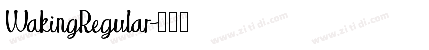 WakingRegular字体转换 WakingRegular字体转换