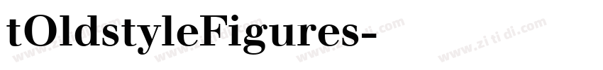 tOldstyleFigures字体转换
