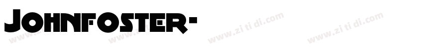 Johnfoster字体转换