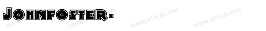Johnfoster字体转换
