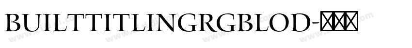 builtTitlingRgBlod字体转换
