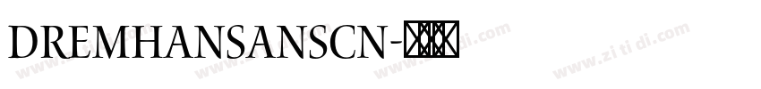 DREMHANSANScn字体转换