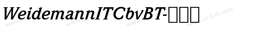 WeidemannITCbvBT字体转换 WeidemannITCbvBT字体转换