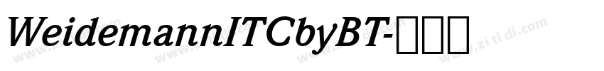 WeidemannITCbyBT字体转换