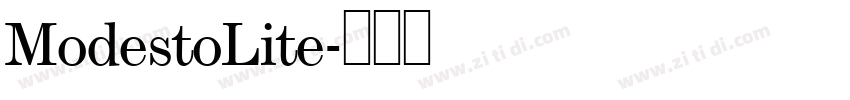 ModestoLite字体转换 ModestoLite字体转换