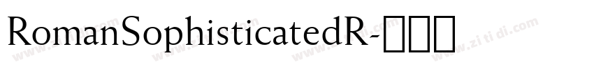RomanSophisticatedR字体转换