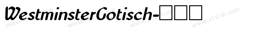 WestminsterGotisch字体转换