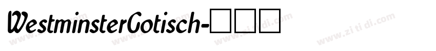 WestminsterGotisch字体转换