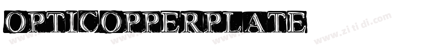 OPTICOPPERPLATE字体转换