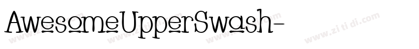 AwesomeUpperSwash字体转换