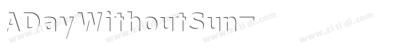 ADayWithoutSun字体转换