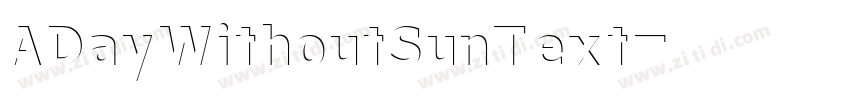 ADayWithoutSunText字体转换