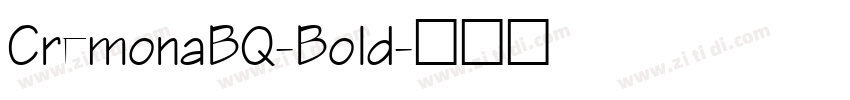 CremonaBQ-Bold字体转换