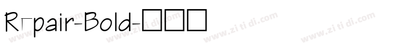 Repair-Bold字体转换