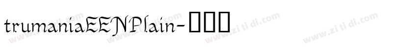 trumaniaEENPlain字体转换