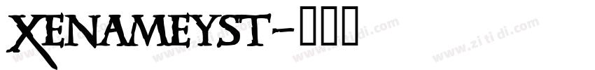 Xenameyst字体转换