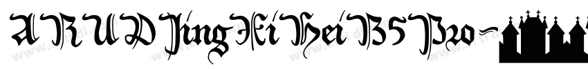 ARUDJingXiHeiB5Pro字体转换