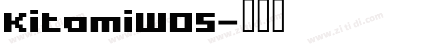 KitamiW05字体转换