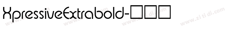 XpressiveExtrabold字体转换