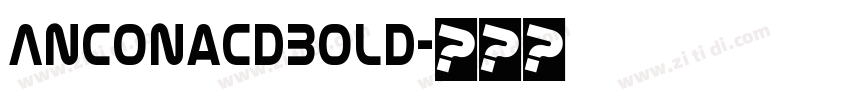 AnconaCdBold字体转换
