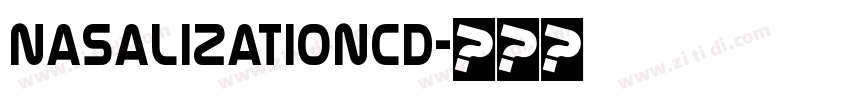 NasalizationCd字体转换 NasalizationCd字体转换