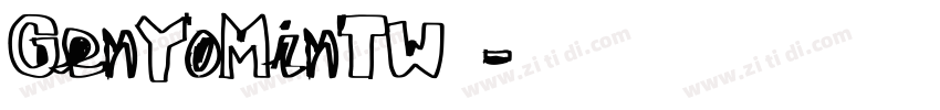 GenYoMinTW◆字体转换