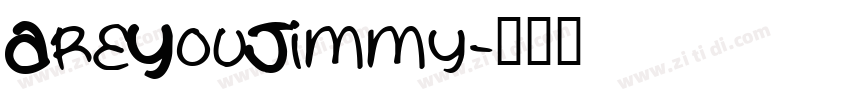 AreYouJimmy字体转换